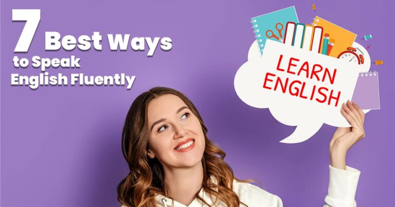 7 Best Ways to Speak English Fluently - Aims English